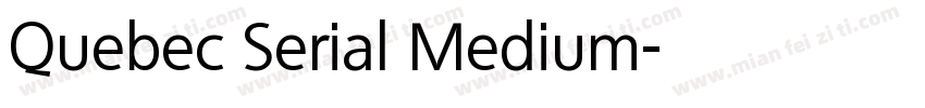 Quebec Serial Medium字体转换